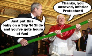 George Dubya Bush gives a hose to Pope Benedict for use with a slip n' slide