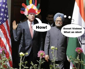 Manmohan Singh is not amused with George Dubya Bush's serious diplomatic gaffe on his recent trip to India