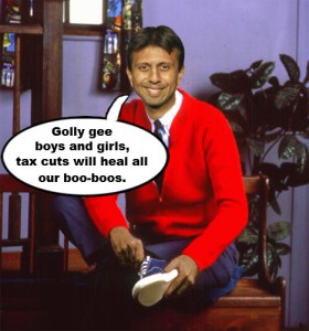 Mr. Bobby Jindal explains how tax cuts will heal all our boo-boos and owies