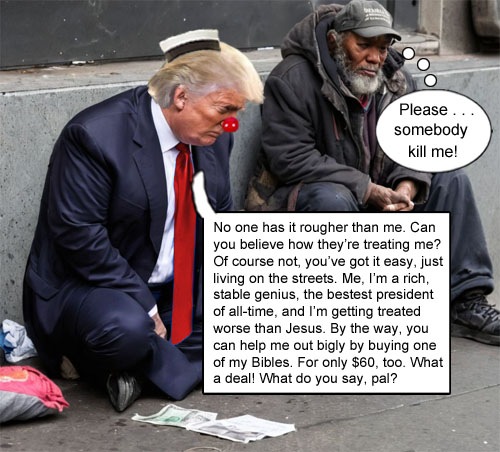 AI Donald Trump, who is also a twice impeached megalomaniac man child, runs his latest grift; hawking bibles and sob stories to the homeless because, you know, they're not suffering enough.